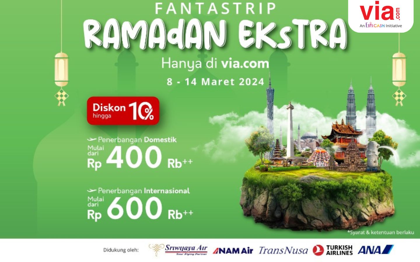 FantasTrip Ramadan Ekstra dari Via.com: Promo Menarik untuk Liburan Kamu!